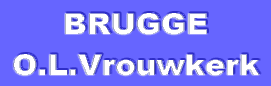 BRUGGE  O.L.Vrouwkerk 